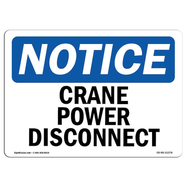 Safety Sign, OSHA Notice, 3.5" Height, NOTICE Crane Power Disconnect Sign, Landscape, 10PK